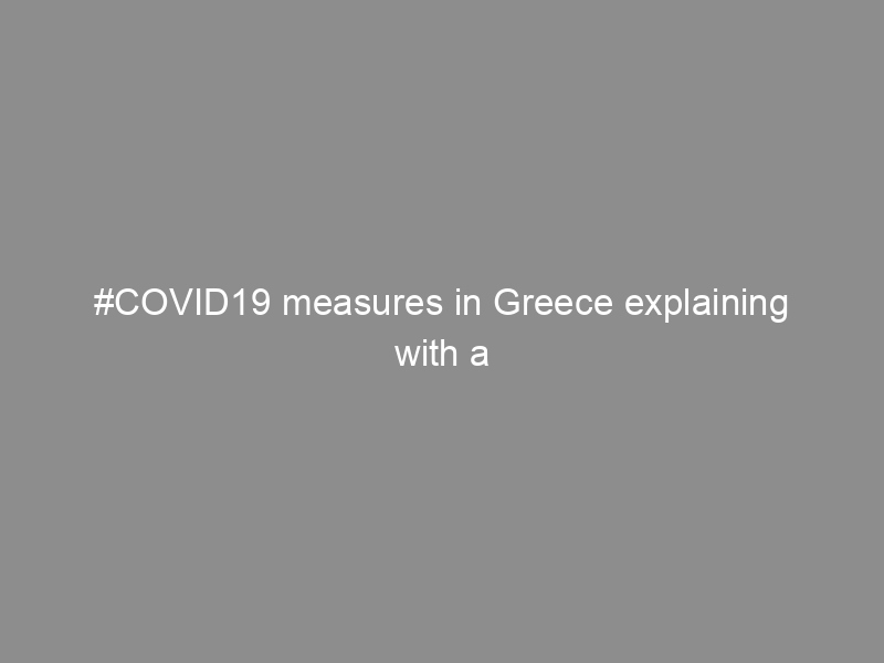 #COVID19 measures in Greece explaining with a kitten